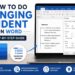 How to Do Hanging Indent on Word