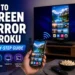 How to Screen Mirror on Roku